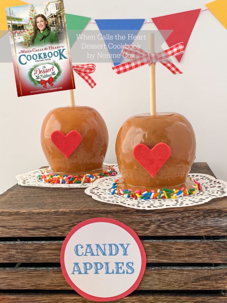 Emily's Carnival Candy Apples, When Calls the Heart, Hallmark Channel, WCTH, Hearties, #Hearties, When Calls the Heart Food and Party Ideas, Canadian Recipe Ideas, Best Canadian Desserts, Little House on The Prairie, Party Pinching, Norene Cox Author, Hope Valley, easy caramel apples
