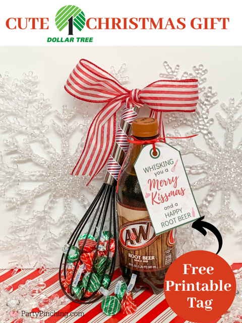 Best Dollar Tree Christmas Gift ideas, easy cheap inexpensive thoughtful christmas gift ideas, best diy christmas gift ideas, best cute adorable dollar tree cheap Christmas gift ideas, best funny clever Christmas gift ideas, free printable Christms gift tags, whisking you a Merry Kissmas and a Happy Root Beer, Dollar tree whisk Hershey Kisses Root beer gift idea