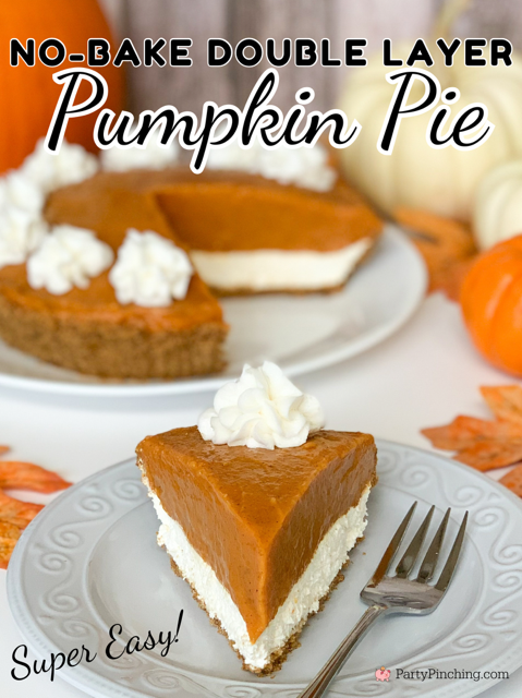 double layer pumpkin pie, best no bake pumpkin pie for Thanksgiving Christmas holidays, super easy Thanksgiving dessert recipe ideas, no fail pumpkin pie, pumpkin pie cheesecake, gluten free double layer pumpkin pie, best dessert recipe ideas for Thanksgiving