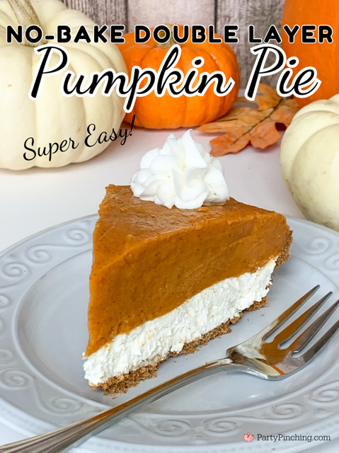 double layer pumpkin pie, best no bake pumpkin pie for Thanksgiving Christmas holidays, super easy Thanksgiving dessert recipe ideas, no fail pumpkin pie, pumpkin pie cheesecake, gluten free double layer pumpkin pie, best dessert recipe ideas for Thanksgiving