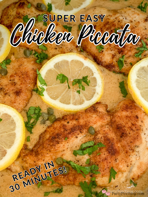 Super easy chicken piccata, best easy 30 minute chicken piccata recipe, easy 30 minute meals, best easy meals for company dinner party, best easy family weeknight dinner, kid friendly dinners