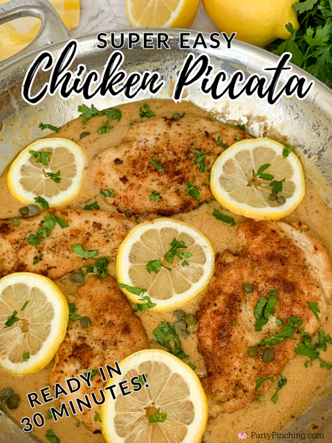 Super easy chicken piccata, best easy 30 minute chicken piccata recipe, easy 30 minute meals, best easy meals for company dinner party, best easy family weeknight dinner, kid friendly dinners