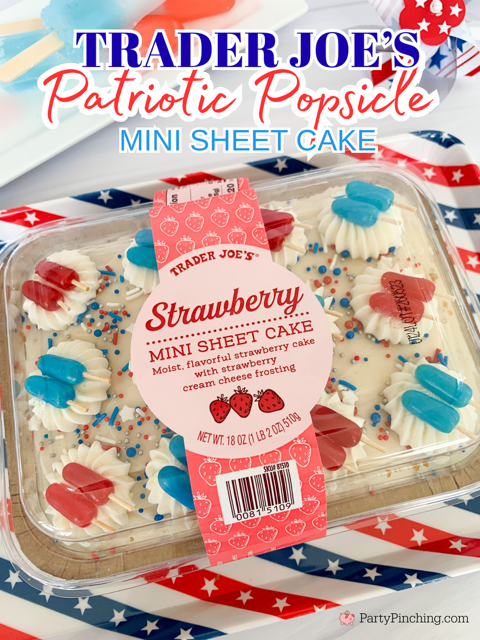Trader Joe's Patriotic Popsicle Mini Sheet Cake, Best Trader Joe's cake hack for the 4th of July, Easy cute 4th of July Trader Joe's Cake with Mike & Ike's red white and blue popsicles, easy popsicle cake, original popsicle cupcakes, easy Trader Joe's mini cake hacks
